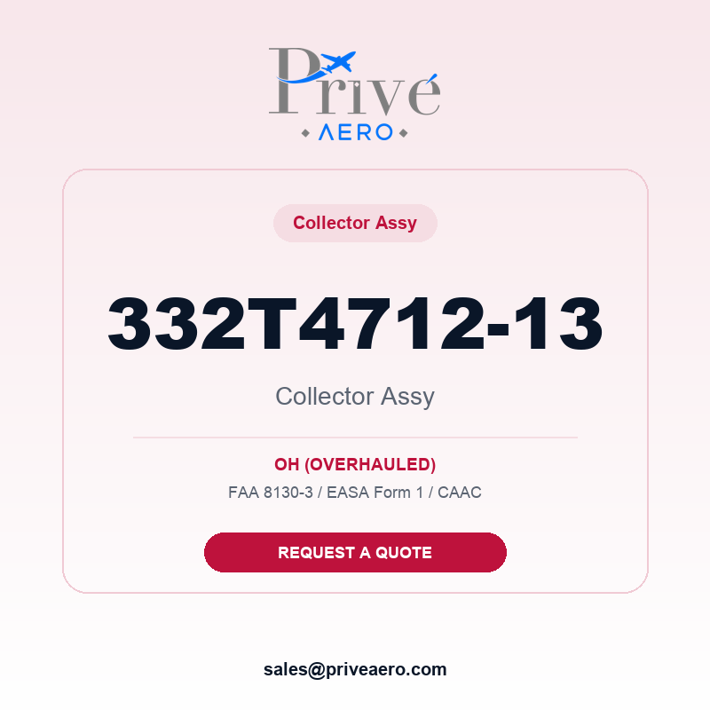 P/N 332T4712-13 COLLECTOR ASSY 332T4712-13 COLLECTOR ASSY – Privé Aero