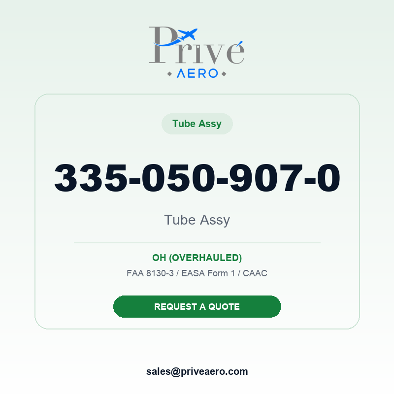 P/N 335-050-907-0 Tube Assy 335-050-907-0 Tube Assy – Privé Aero