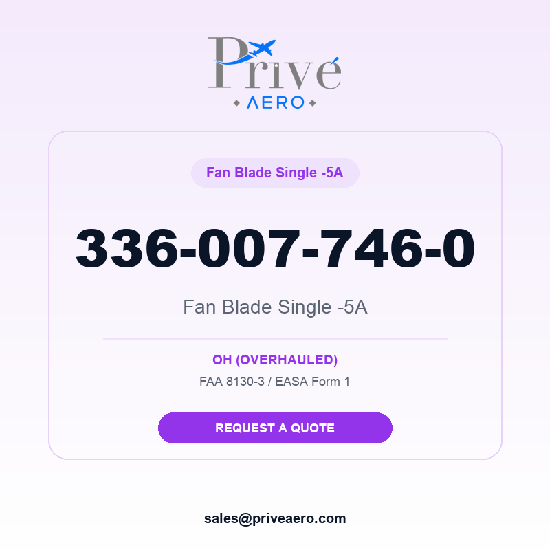 P/N 336-007-746-0 Fan Blade Single -5A 336-007-746-0 Fan Blade Single -5A – Privé Aero
