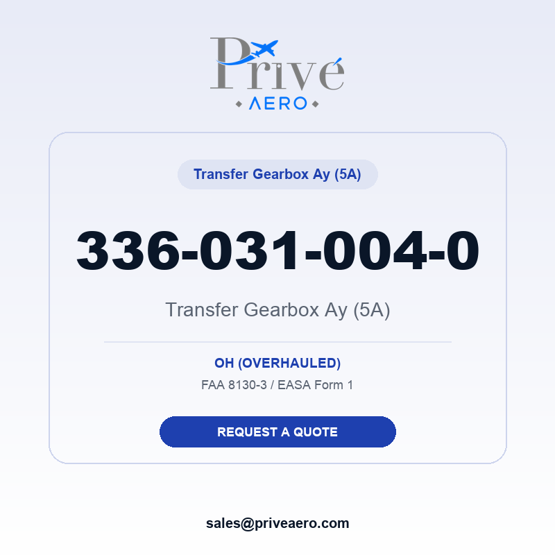 P/N 336-031-004-0 Transfer Gearbox Ay (5A) 336-031-004-0 Transfer Gearbox Ay (5A) – Privé Aero