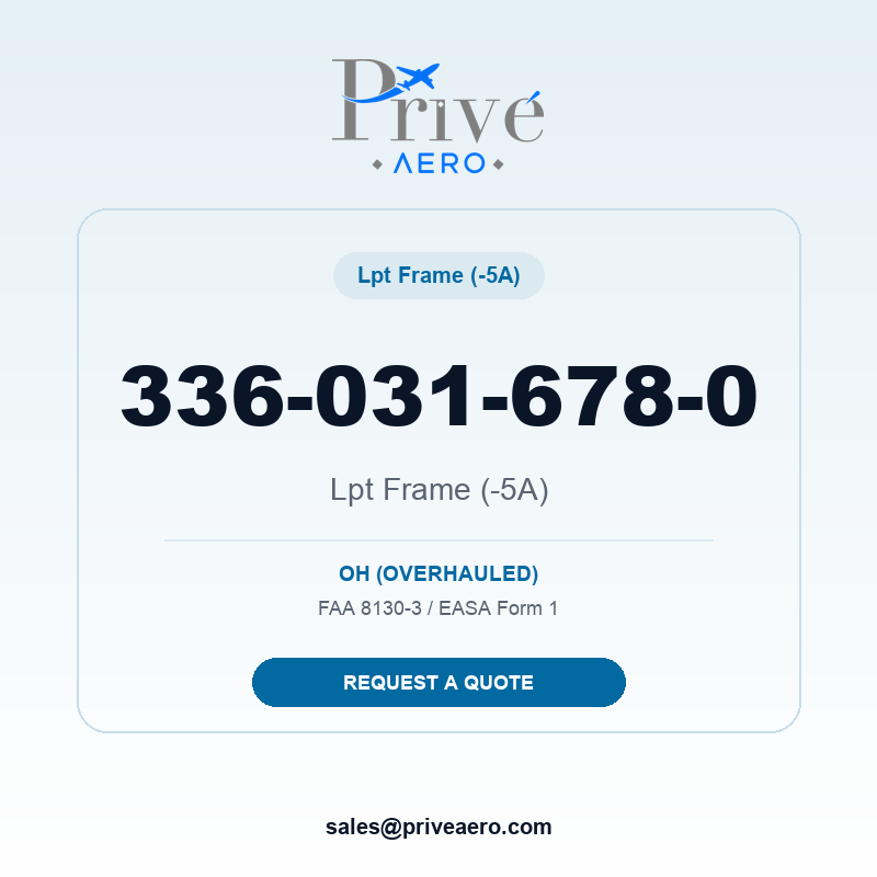 P/N 336-031-678-0 Lpt Frame (-5A) 336-031-678-0 Lpt Frame (-5A) – Privé Aero