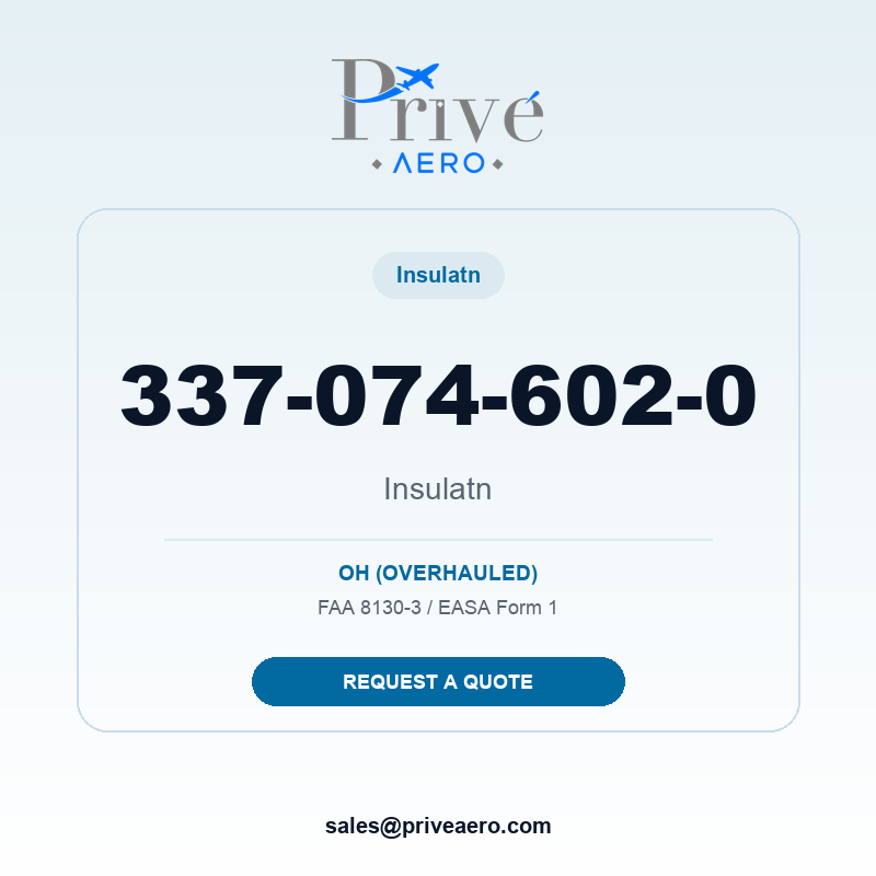 P/N 337-074-602-0 Insulatn 337-074-602-0 Insulatn – Privé Aero