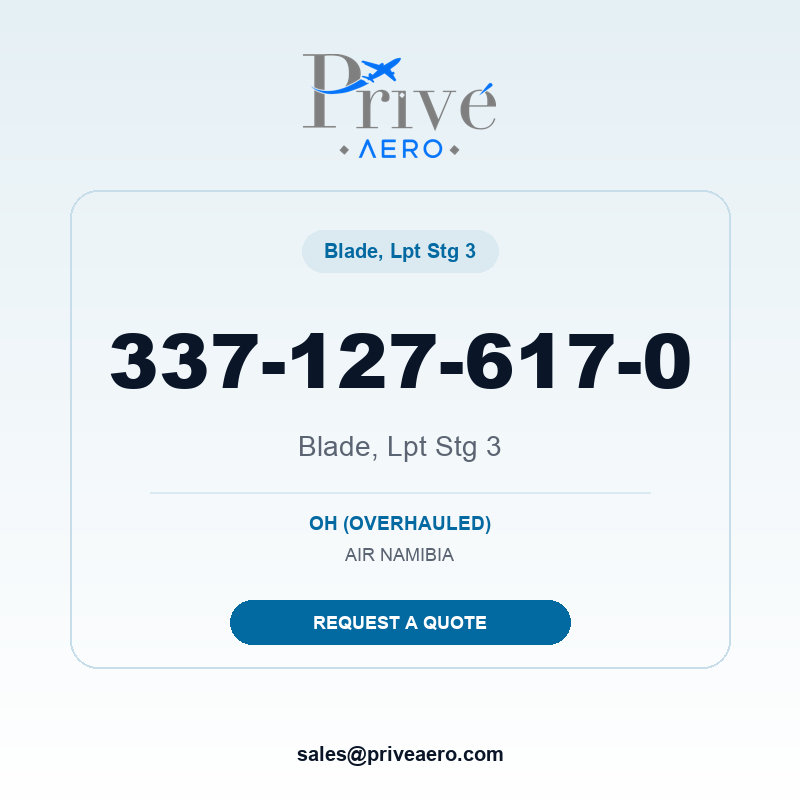 P/N 337-127-617-0 BLADE, LPT STG 3 337-127-617-0 BLADE, LPT STG 3 – Privé Aero