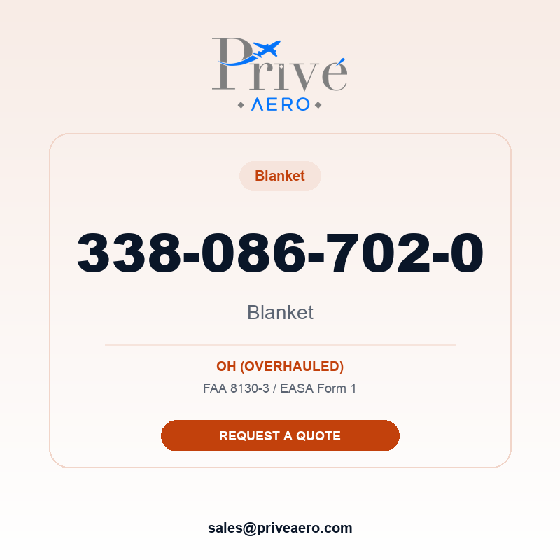 P/N 338-086-702-0 Blanket 338-086-702-0 Blanket – Privé Aero