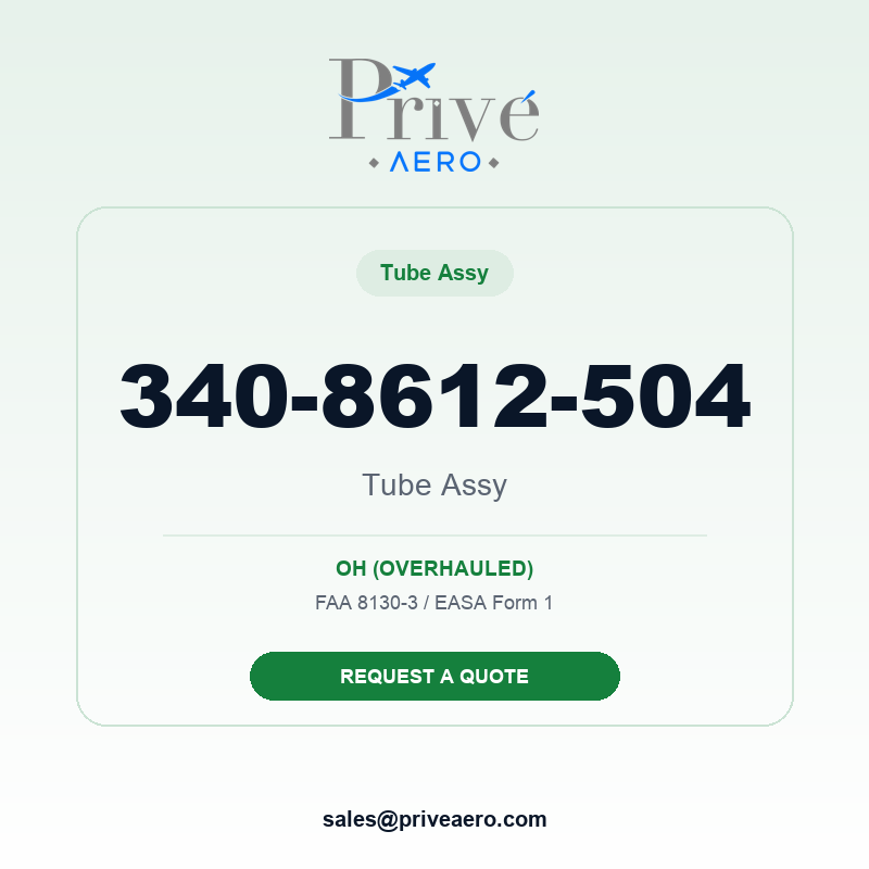 P/N 340-8612-504 Tube Assy 340-8612-504 Tube Assy – Privé Aero