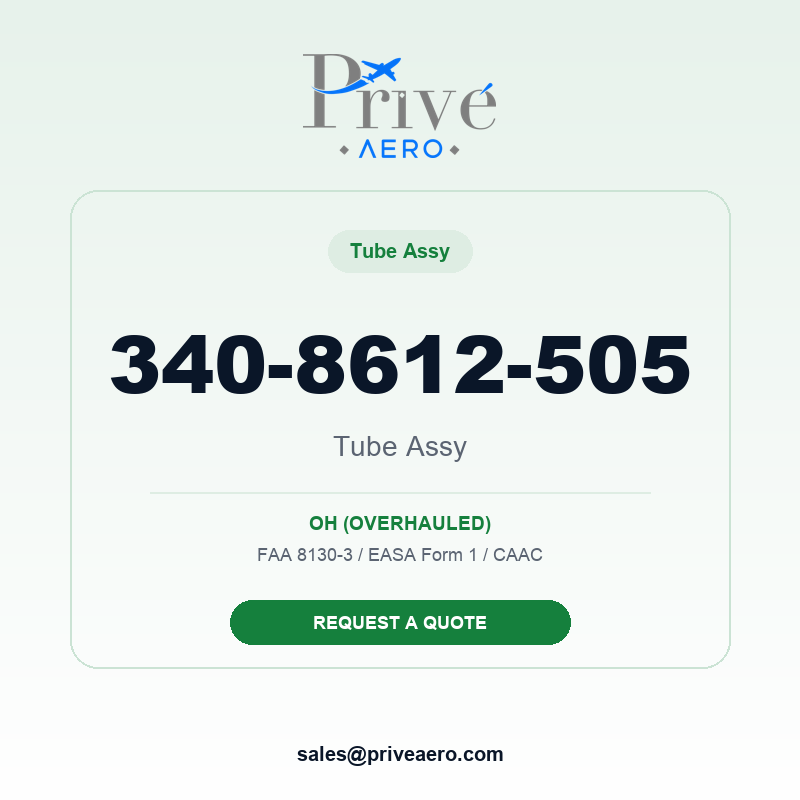 P/N 340-8612-505 Tube Assy 340-8612-505 Tube Assy – Privé Aero