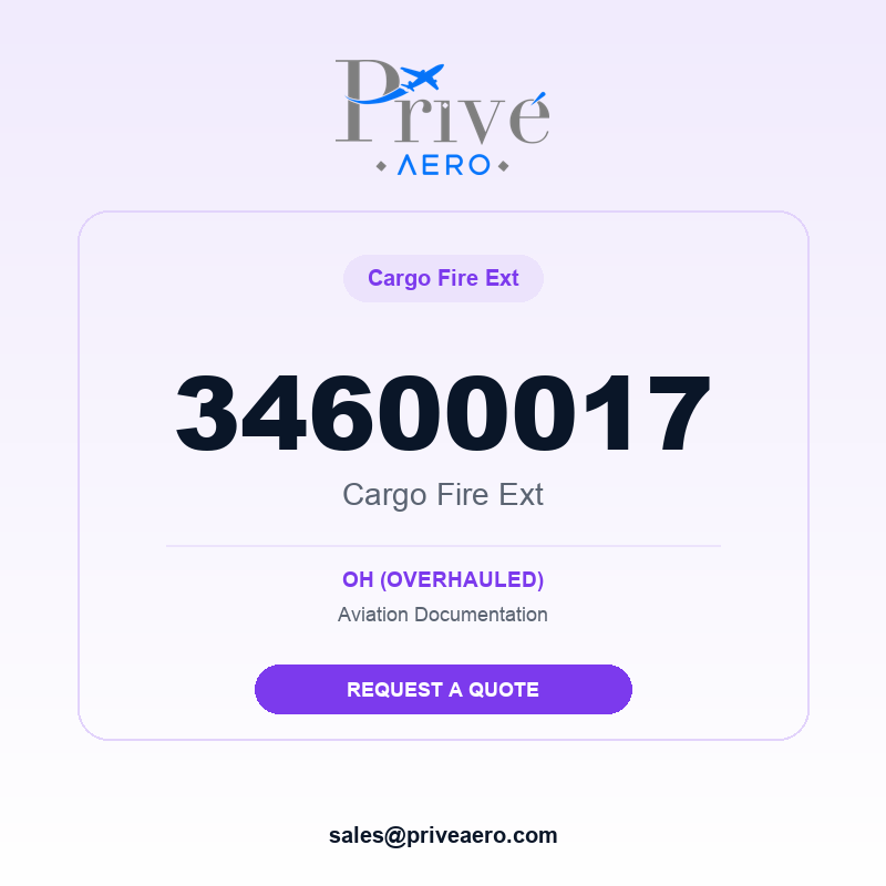 P/N 34600017 Cargo Fire Ext 34600017 Cargo Fire Ext – Privé Aero