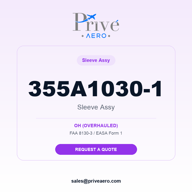 P/N 355A1030-1 Sleeve ASSY 355A1030-1 Sleeve ASSY – Privé Aero