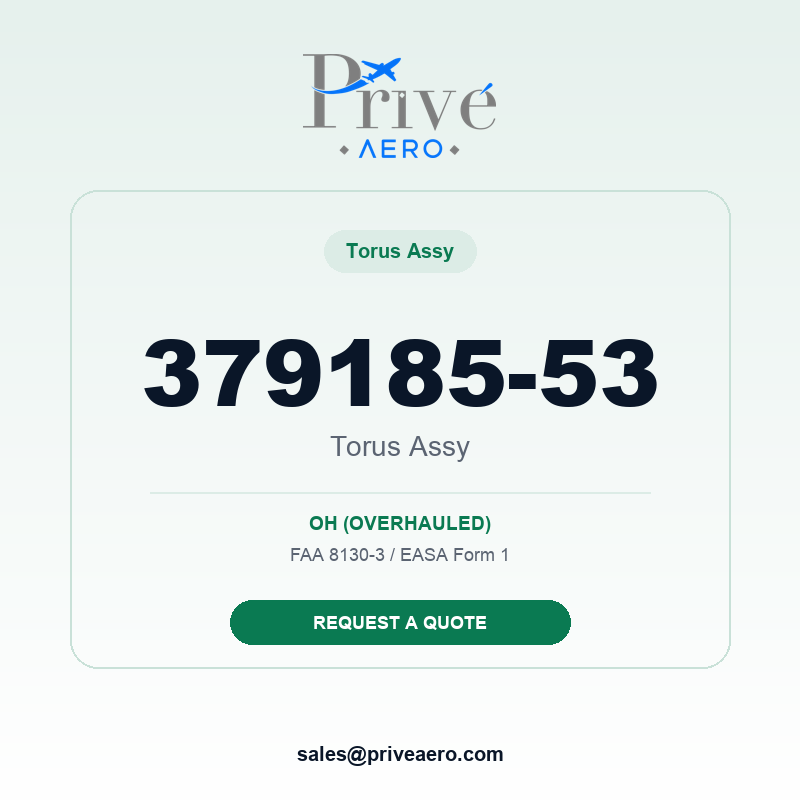 P/N 379185-53 Torus ASSY 379185-53 Torus ASSY – Privé Aero