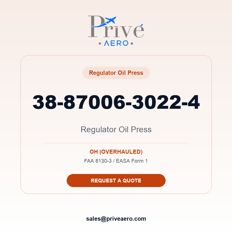 P/N 38-87006-3022-4 Regulator Oil Press 38-87006-3022-4 Regulator Oil Press – Privé Aero