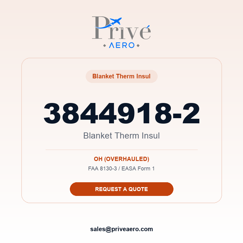 P/N 3844918-2 Blanket Therm Insul 3844918-2 Blanket Therm Insul – Privé Aero