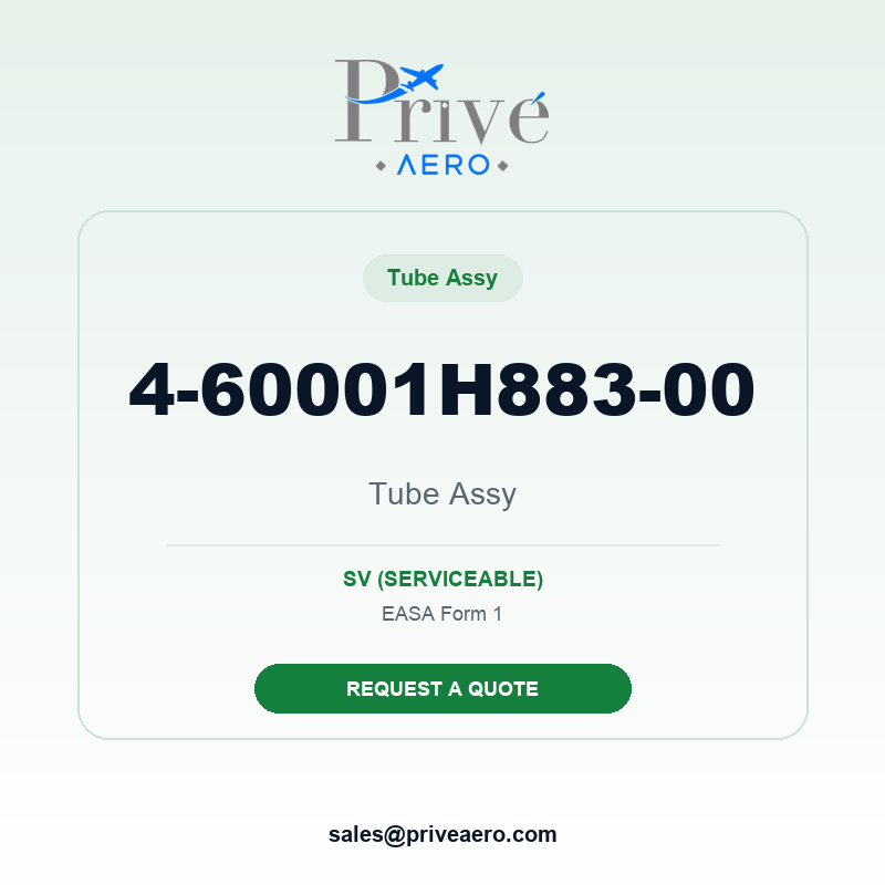 P/N 4-60001H883-00 Tube Assy 4-60001H883-00 Tube Assy – Privé Aero