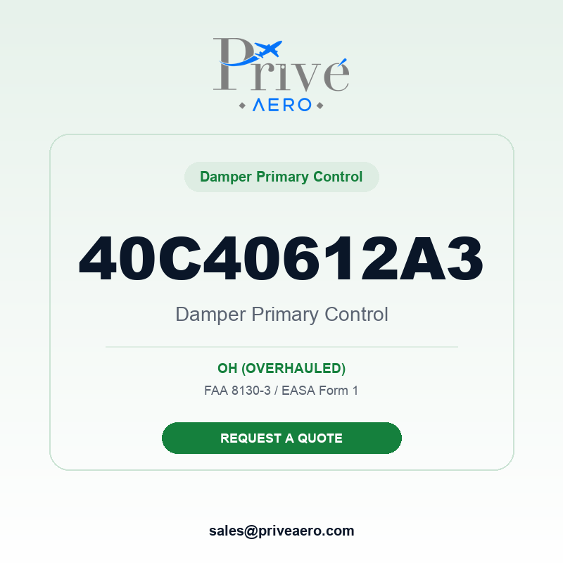 P/N 40C40612A3 Damper Primary Control 40C40612A3 Damper Primary Control – Privé Aero
