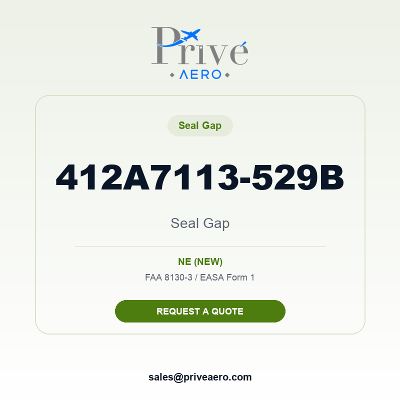 P/N 412A7113-529B Seal Gap 412A7113-529B Seal Gap – Privé Aero