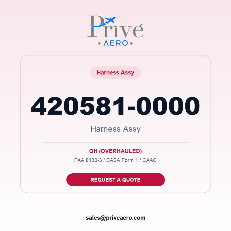 P/N 420581-0000 HARNESS ASSY 420581-0000 HARNESS ASSY – Privé Aero