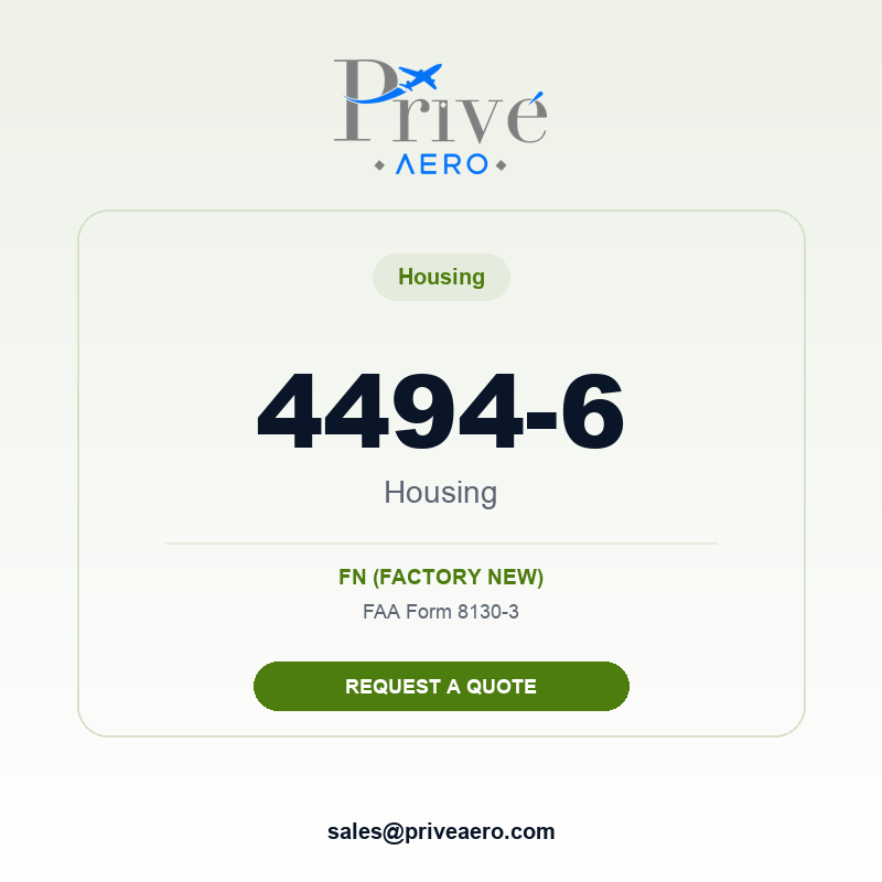 P/N 4494-6 Housing 4494-6 Housing – Privé Aero