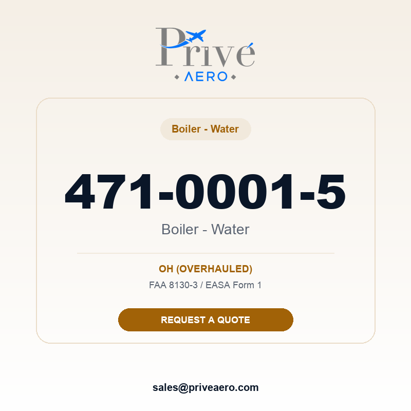P/N 471-0001-5 Boiler - Water 471-0001-5 Boiler - Water – Privé Aero