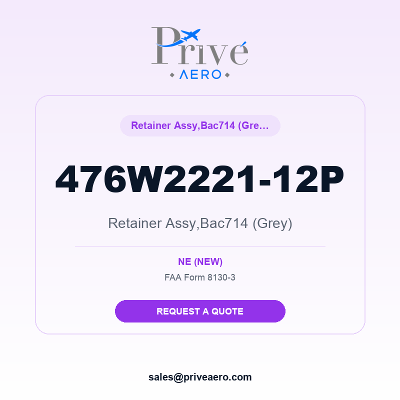P/N 476W2221-12P Retainer Assy,Bac714 (Grey) 476W2221-12P Retainer Assy,Bac714 (Grey) – Privé Aero