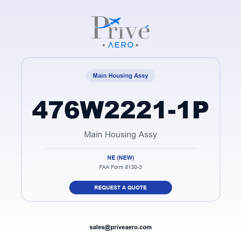 P/N 476W2221-1P Main Housing Assy 476W2221-1P Main Housing Assy – Privé Aero