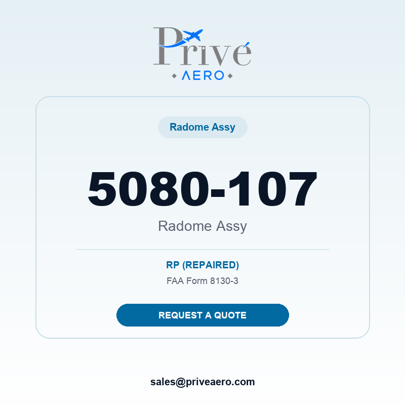P/N 5080-107 Radome Assy 5080-107 Radome Assy – Privé Aero