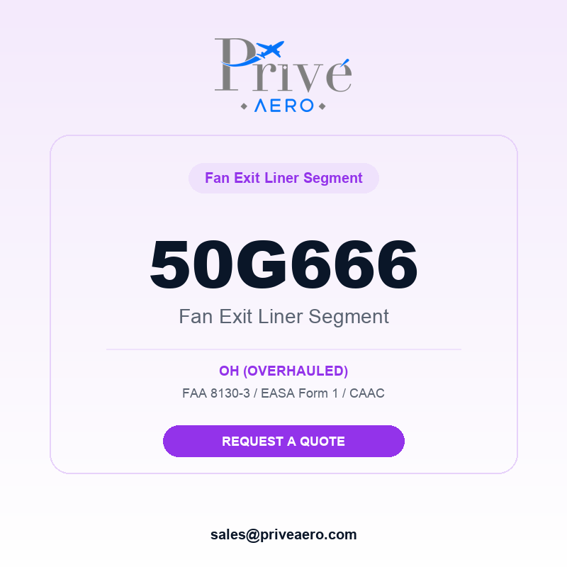 P/N 50G666 FAN EXIT LINER SEGMENT 50G666 FAN EXIT LINER SEGMENT – Privé Aero