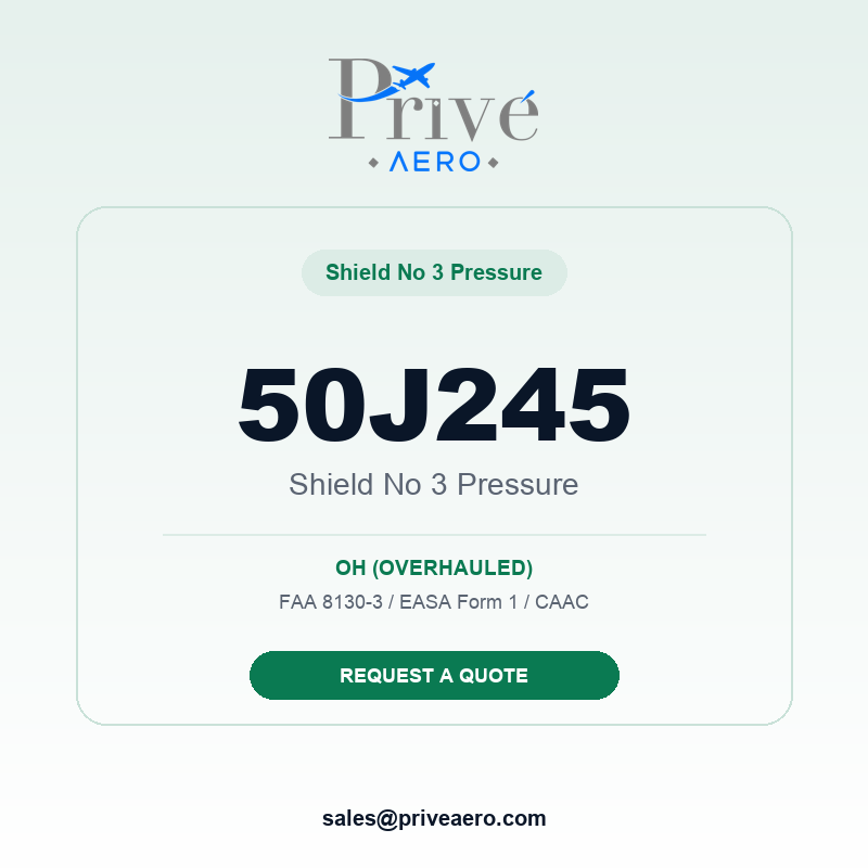 P/N 50J245 SHIELD NO 3 PRESSURE 50J245 SHIELD NO 3 PRESSURE – Privé Aero