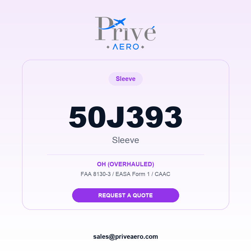 P/N 50J393 SLEEVE 50J393 SLEEVE – Privé Aero