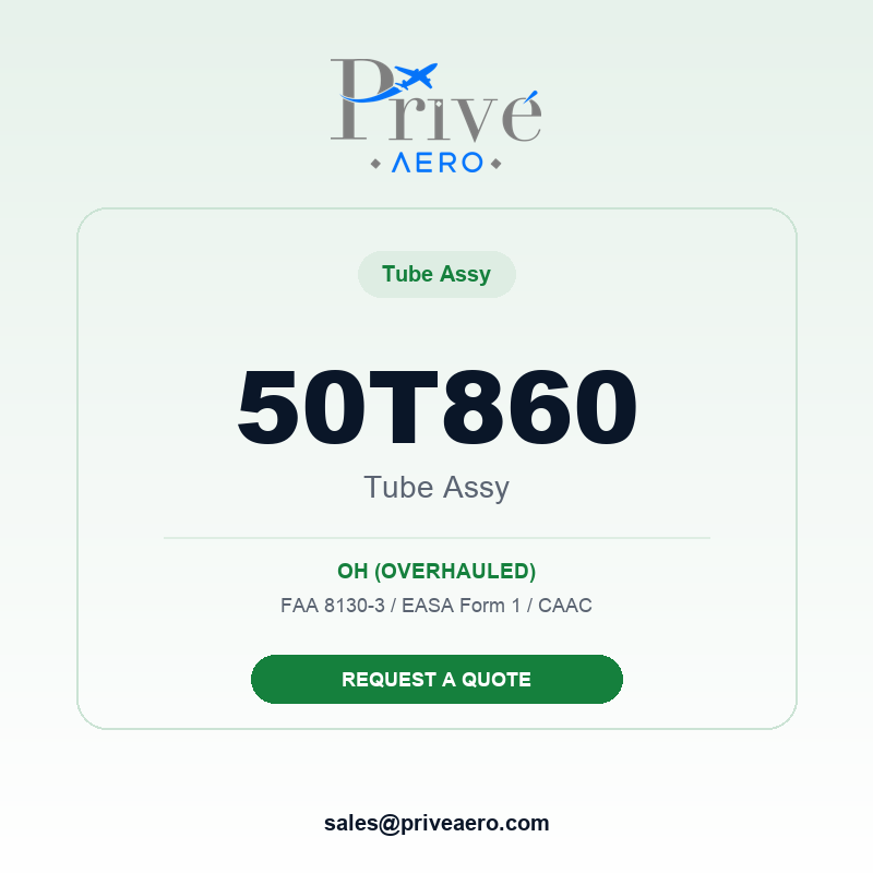P/N 50T860 TUBE ASSY 50T860 TUBE ASSY – Privé Aero