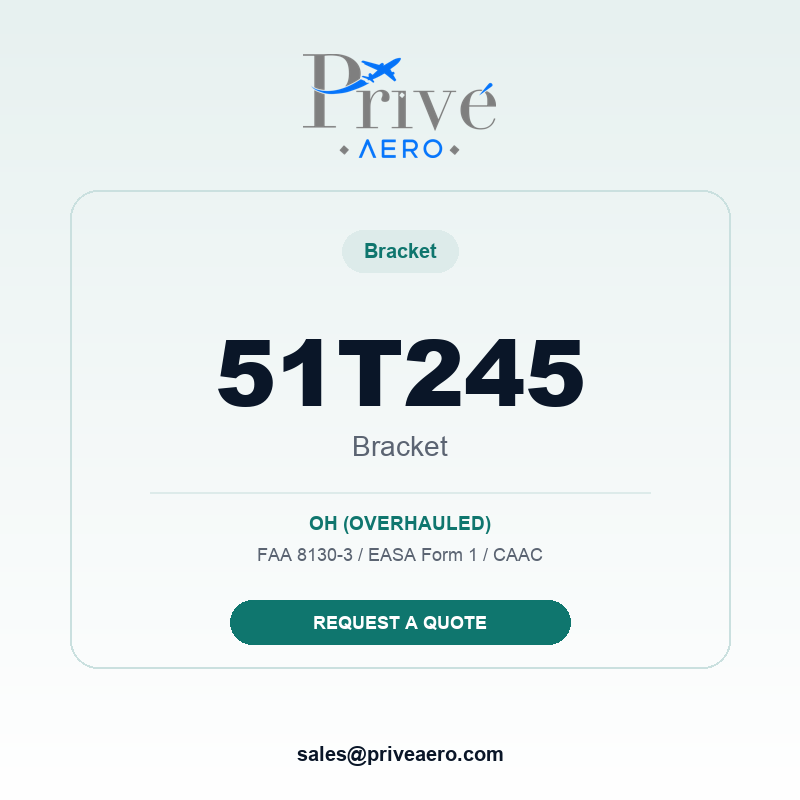 P/N 51T245 BRACKET 51T245 BRACKET – Privé Aero