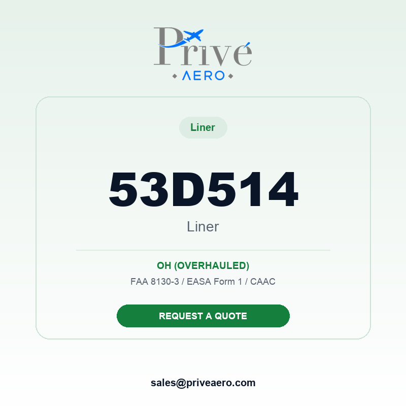 P/N 53D514 LINER 53D514 LINER – Privé Aero