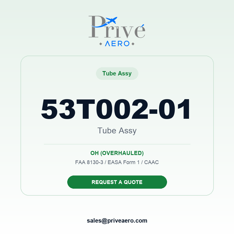 P/N 53T002-01 TUBE ASSY 53T002-01 TUBE ASSY – Privé Aero