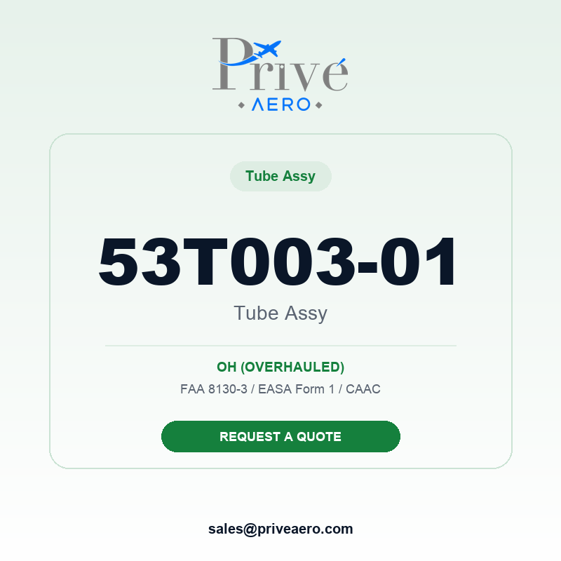 P/N 53T003-01 TUBE ASSY 53T003-01 TUBE ASSY – Privé Aero