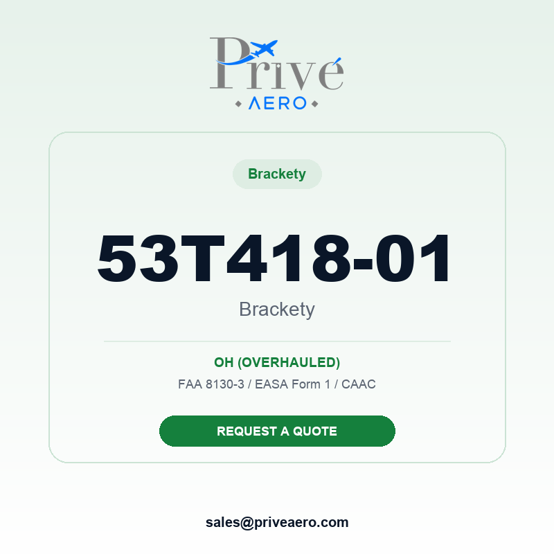 P/N 53T418-01 BRACKETY 53T418-01 BRACKETY – Privé Aero