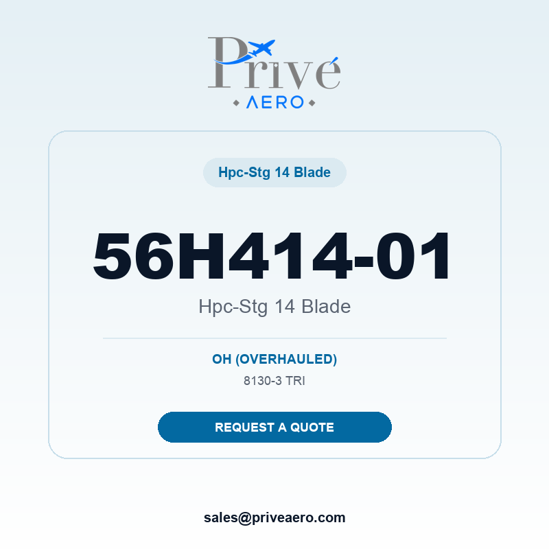 P/N 56H414-01 HPC-STG 14 BLADE 56H414-01 HPC-STG 14 BLADE – Privé Aero