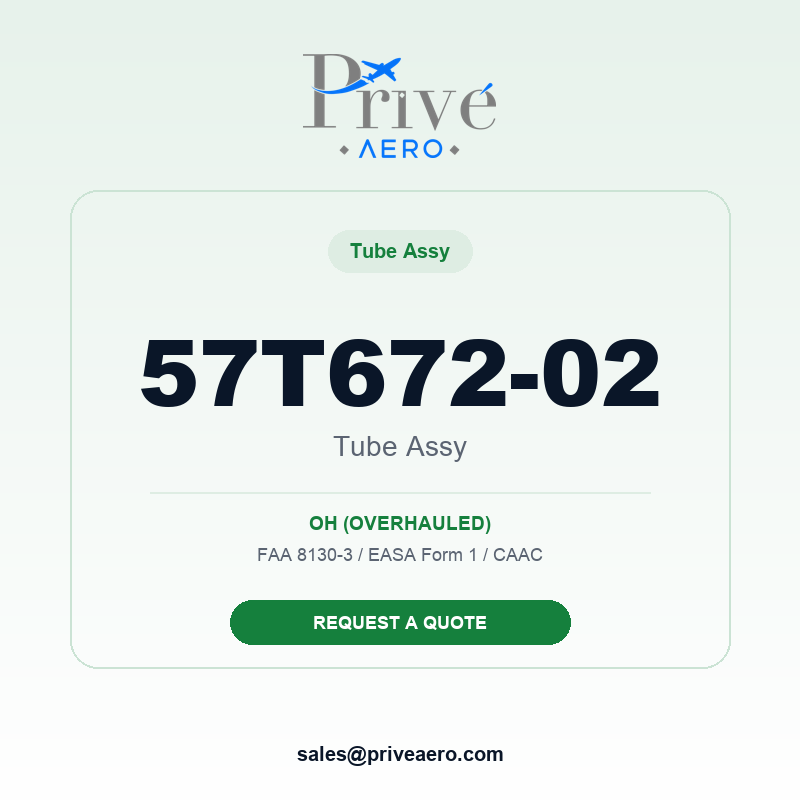 P/N 57T672-02 TUBE ASSY 57T672-02 TUBE ASSY – Privé Aero
