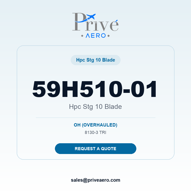 P/N 59H510-01 HPC STG 10 BLADE 59H510-01 HPC STG 10 BLADE – Privé Aero