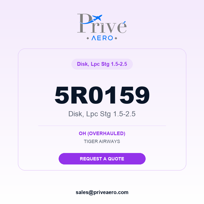 P/N 5R0159 DISK, LPC STG 1.5-2.5 5R0159 DISK, LPC STG 1.5-2.5 – Privé Aero