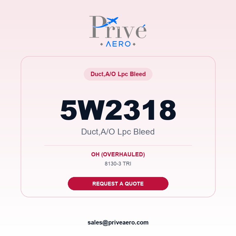 P/N 5W2318 DUCT,A/O LPC BLEED 5W2318 DUCT,A/O LPC BLEED – Privé Aero