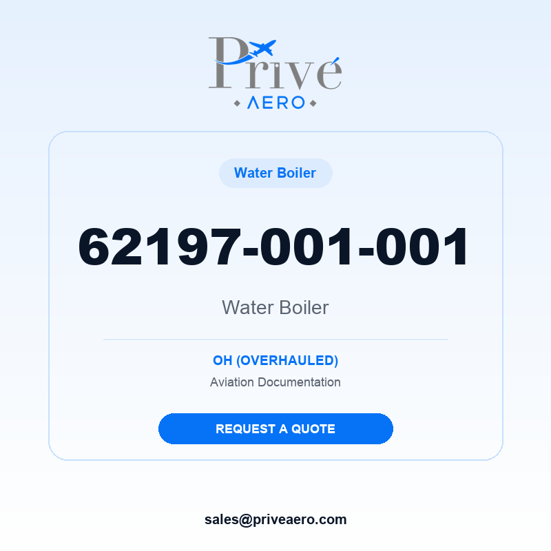 P/N 62197-001-001 Water Boiler 62197-001-001 Water Boiler – Privé Aero