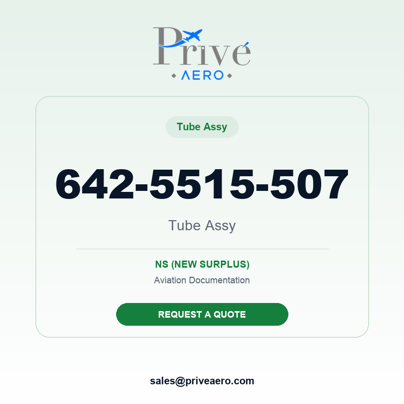 P/N 642-5515-507 Tube Assy 642-5515-507 Tube Assy – Privé Aero
