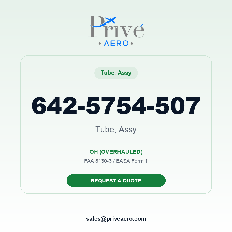 P/N 642-5754-507 Tube, Assy 642-5754-507 Tube, Assy – Privé Aero