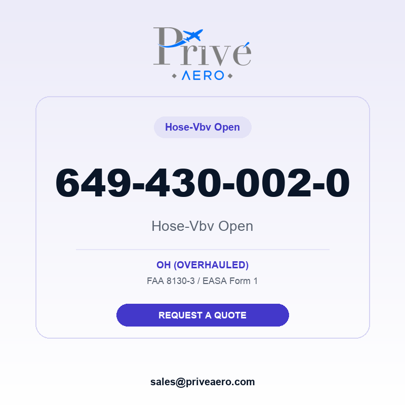 P/N 649-430-002-0 Hose-Vbv Open 649-430-002-0 Hose-Vbv Open – Privé Aero