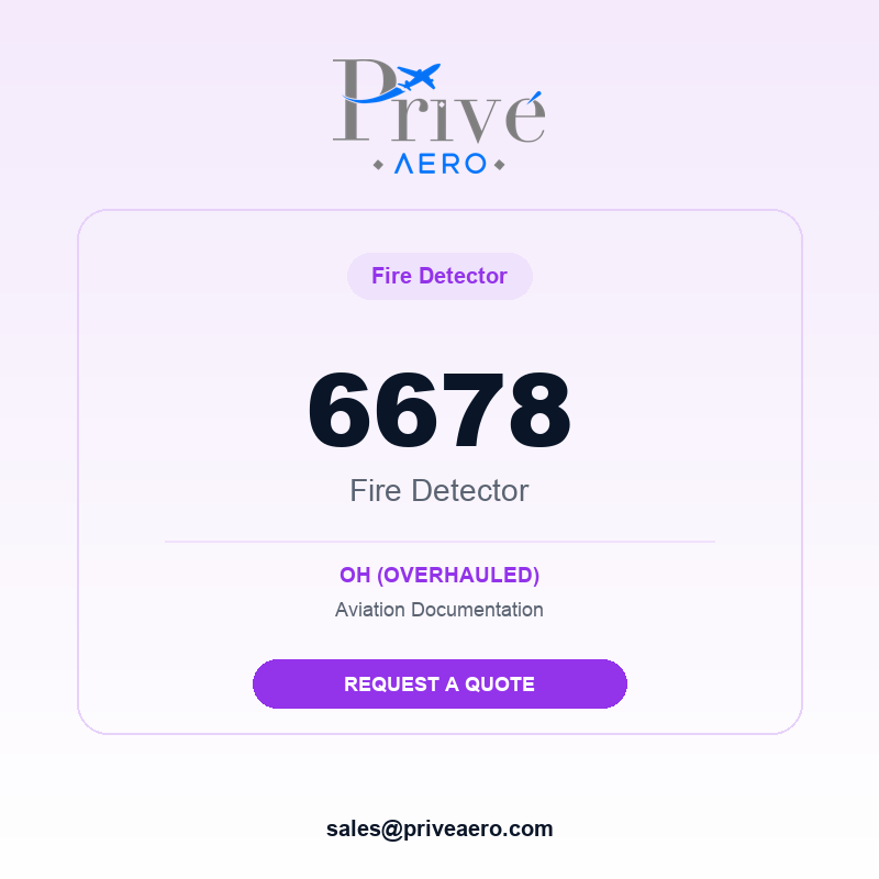 P/N 6678 Fire Detector 6678 Fire Detector – Privé Aero