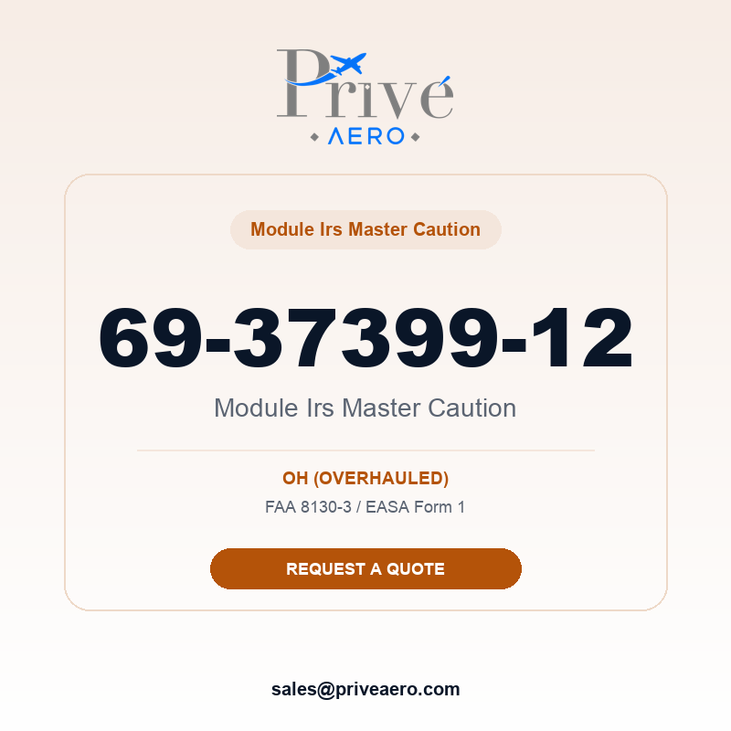 P/N 69-37399-12 Module IRS Master Caution 69-37399-12 Module IRS Master Caution – Privé Aero