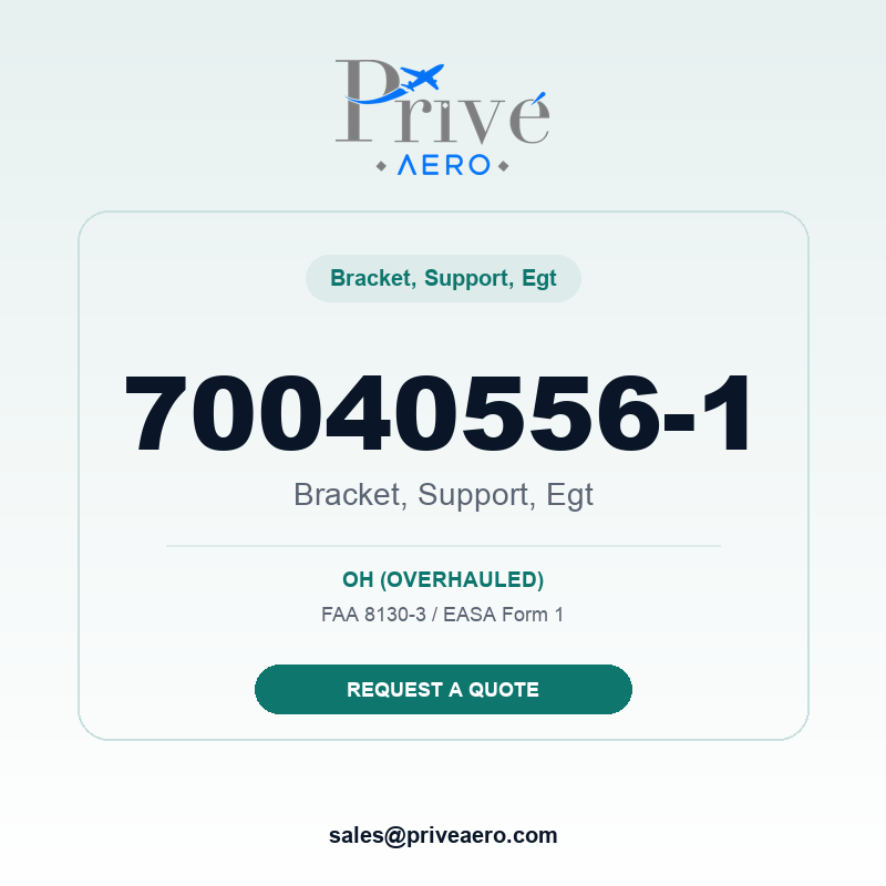 P/N 70040556-1 Bracket, Support, Egt 70040556-1 Bracket, Support, Egt – Privé Aero
