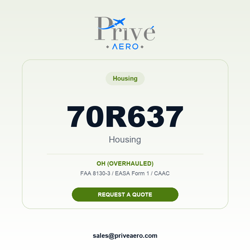 P/N 70R637 HOUSING 70R637 HOUSING – Privé Aero
