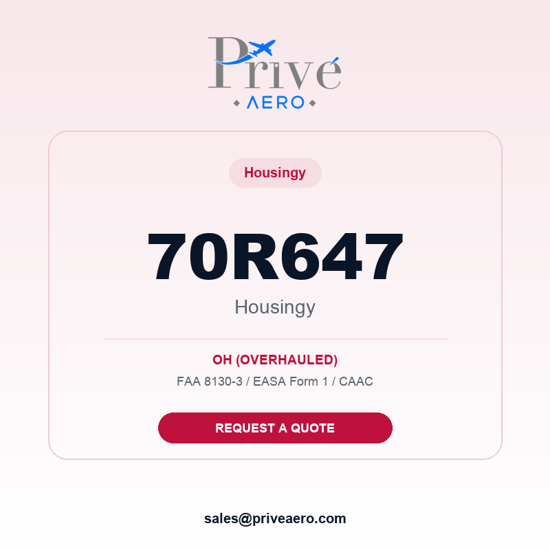 P/N 70R647 HOUSINGY 70R647 HOUSINGY – Privé Aero