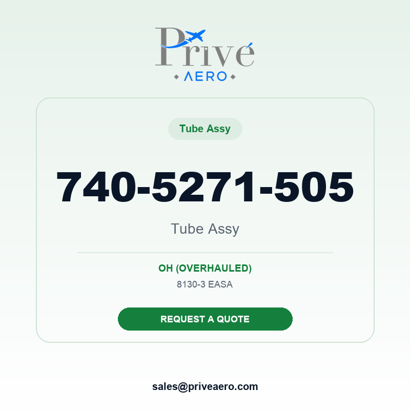 P/N 740-5271-505 TUBE ASSY 740-5271-505 TUBE ASSY – Privé Aero