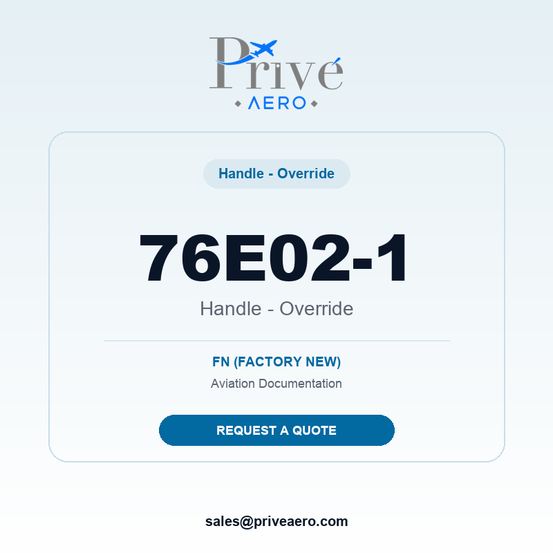 P/N 76E02-1 Handle - Override 76E02-1 Handle - Override – Privé Aero