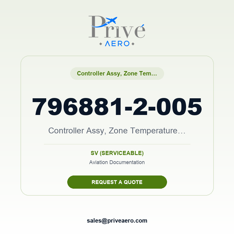 P/N 796881-2-005 Controller Assy, Zone Temperature, V73030 796881-2-005 Controller Assy, Zone Temperature, V73030 – Privé Aero